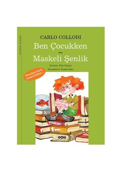 Ben Çocukken – Maskeli Şenlik - Carlo Collodi
