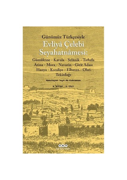 Günümüz Türkçesiyle Evliya Çelebi Seyahatnamesi 8. Cilt (2 Cilt Takım) - Evliya Çelebi fiyatları