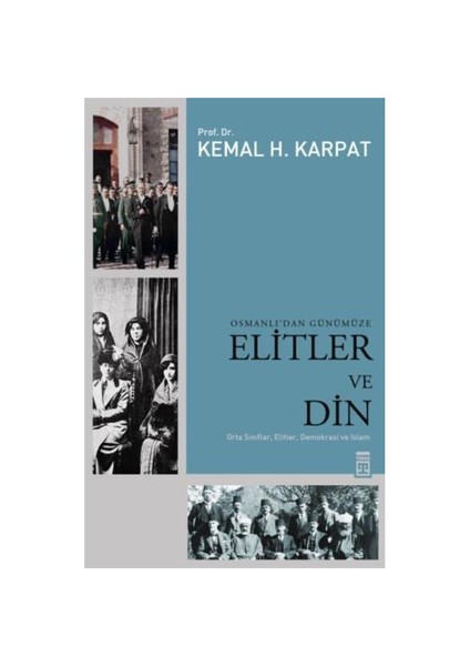 Osmanlı'dan Günümüze Elitler ve Din