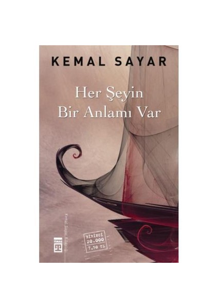 Her Şeyin Bir Anlamı Var - Kemal Sayar