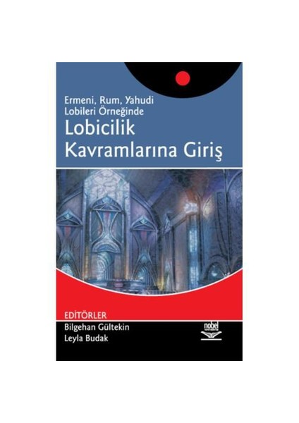 Lobicilik Kavramlarına Giriş