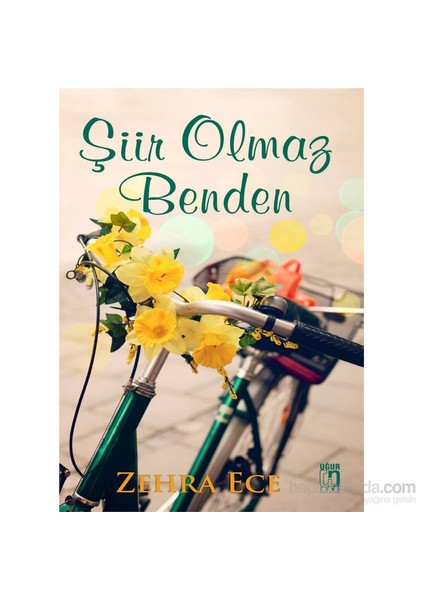 Şiir Olmaz Benden