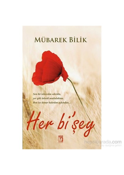 Her Bi’Şey-Mübarek Bilik