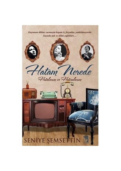 Hatam Nerede-Seniye Şemsettin