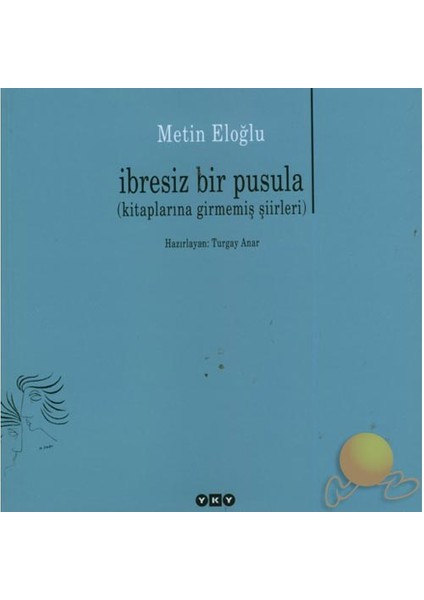 İbresiz Bir Pusula - Metin Eloğlu