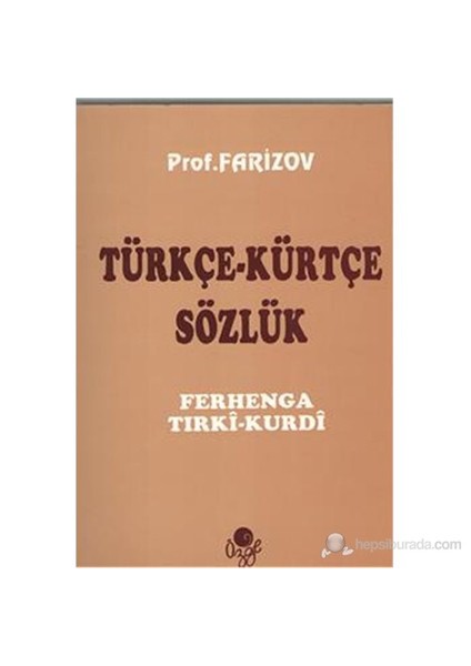 Türkçe-Kürtçe Sözlük - I. O. Farizov