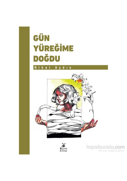 Gün Yüreğime Doğdu-Nihat Aydın