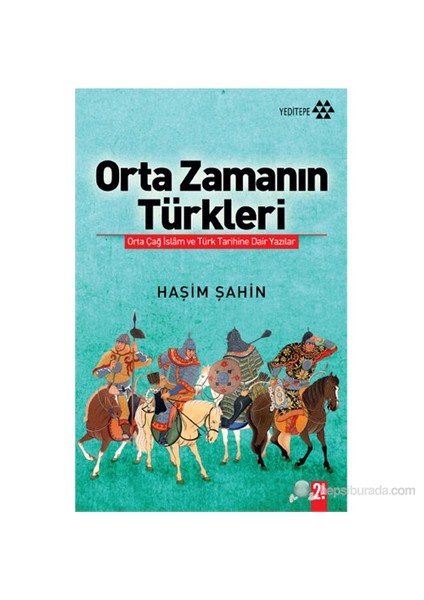 Orta Zamanın Türkleri - Haşim Şahin
