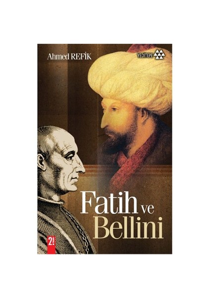 Fatih Ve Bellini - Ahmet Refik
