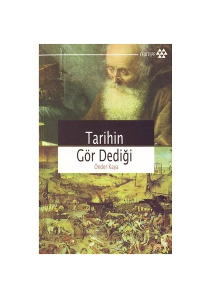 Tarihin Gör Dediği-Önder Kaya