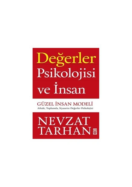 Değerler Psikolojisi Ve İnsan - Nevzat Tarhan