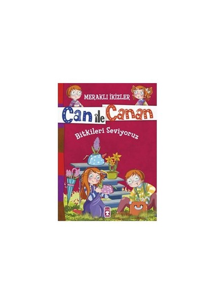 Can İle Canan: Bitkileri Seviyoruz-Nefise Atçakarlar
