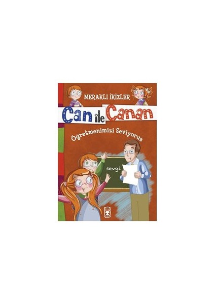 Can İle Canan: Öğretmenlerimizi Seviyoruz-Nefise Atçakarlar