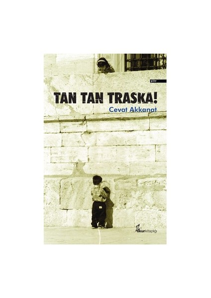 Tan Tan Traska-Cevat Akkanat