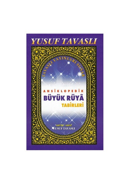 Ansiklopedik Büyük Rüya Tabirleri (Ciltsiz) (Iı. Hamur)-Yusuf Tavaslı