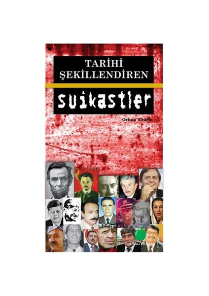 Tarihi Şekillendiren Suikastler