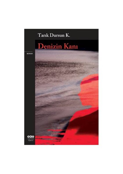 Denizin Kanı - Tarık Dursun K.