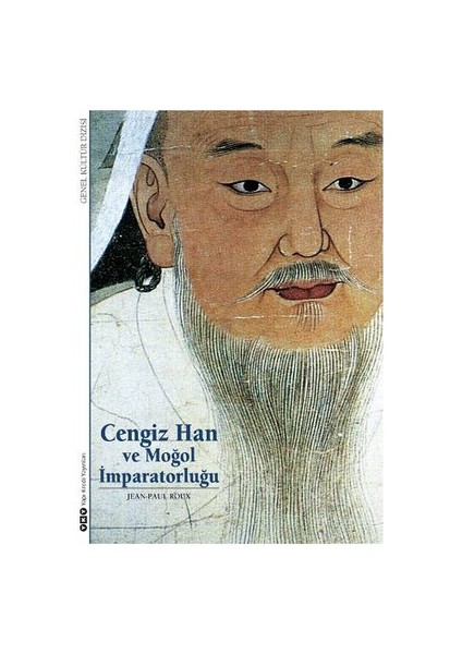 Cengiz Han Ve Moğol İmparatorluğu-Jean-Paul Roux