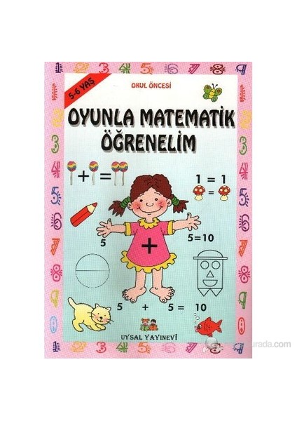 Oyunla Matematik Öğrenelim (5 - 6 Yaş)