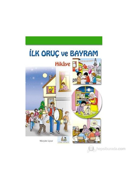 İlk Oruc Ve Bayram Sevinci-Mürşide Uysal