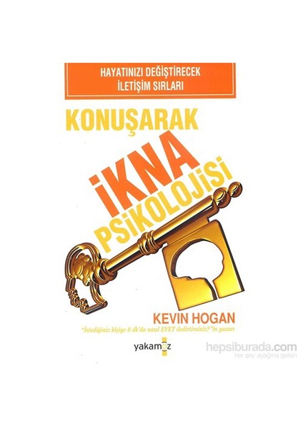 Konuşarak İkna Psikolojisi - Kevin Hogan