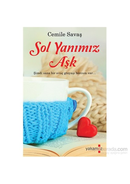 Sol Yanımız Aşk - Cemile Savaş