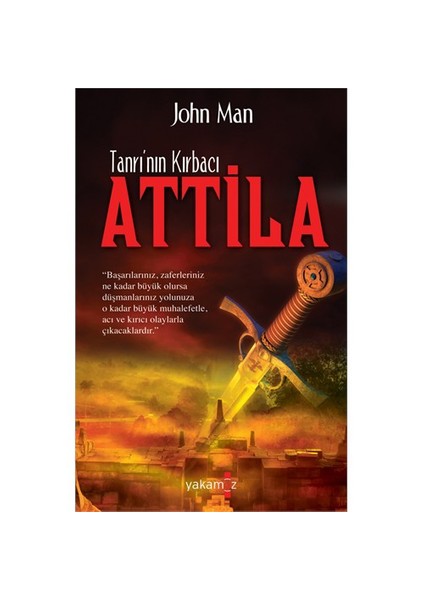 Tanrı’Nın Kırbacı: Attila-John Man