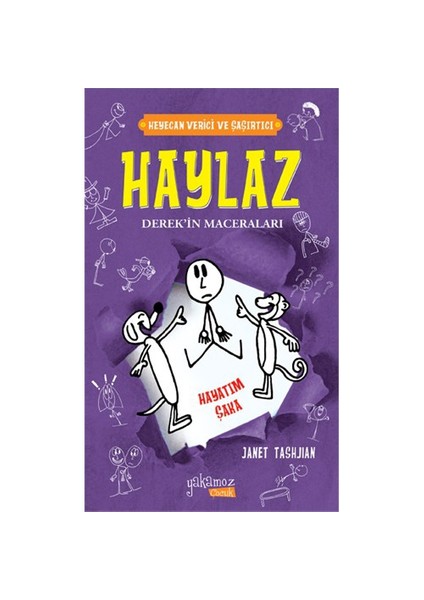 Haylaz Derek'in Maceraları 4 - Hayatım Şaka (Ciltli) - Janet Tashjian