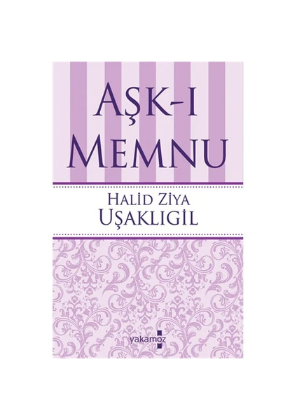 Aşk-ı Memnu - Halid Ziya Uşaklıgil