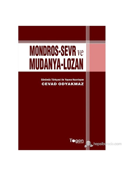 Mondros-Sevr Ve Mudanya-Lozan
