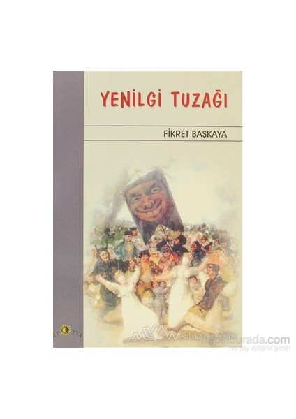 Yenilgi Tuzağı-Fikret Başkaya