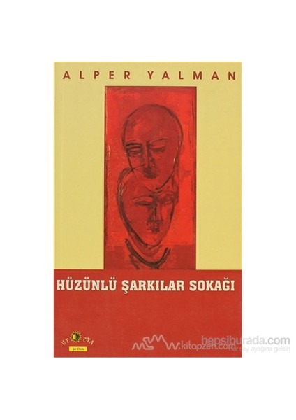 Hüzünlü Şarkılar Sokağı-Alper Yalman