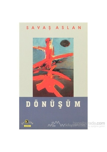 Dönüşüm-Savaş Aslan