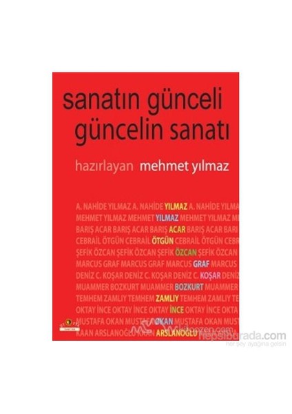 Sanatın Günceli Güncelin Sanatı-Mehmet Yılmaz
