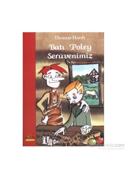Batı Poley Serüvenimiz-Thomas Hardy