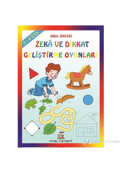 Zekâ ve Dikkat Geliştirme Oyunları 3-4 - Mürşide Uysal