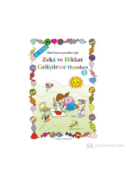 Zekâ ve Dikkat Geliştirme Oyunları 4-5 - Asım Uysal