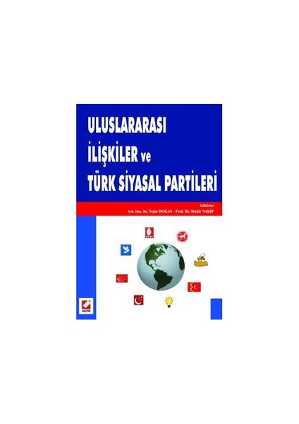 Uluslararası İlişkiler Ve Türk Siyasal Partileri