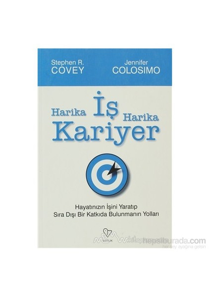 Harika İş Harika Kariyer-Stephen R. Covey