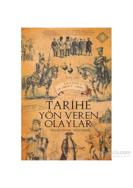 Tarihe Yön Veren Olaylar-Vuslat Uyanık