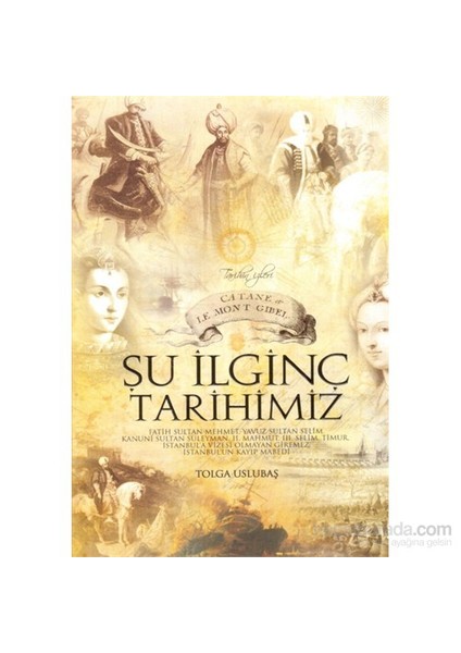 Şu İlginç Tarihimiz-Tolga Uslubaş