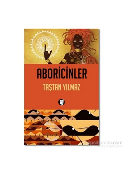 Aboricinler-Taştan Yılmaz
