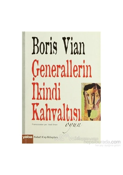 Generallerin İkindi Kahvaltısı-Boris Vian