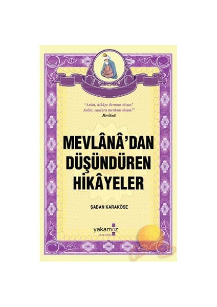 Mevlana'dan Düşündüren Hikayeler - Şaban Karaköse