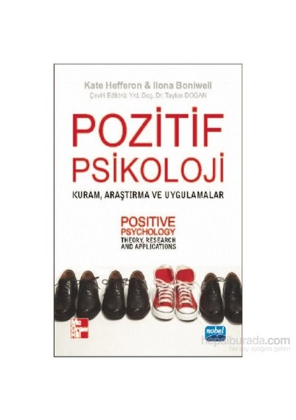 Pozitif Psikoloji - Kuram, Araştırma Ve Uygulamalar-Ilona Boniwell
