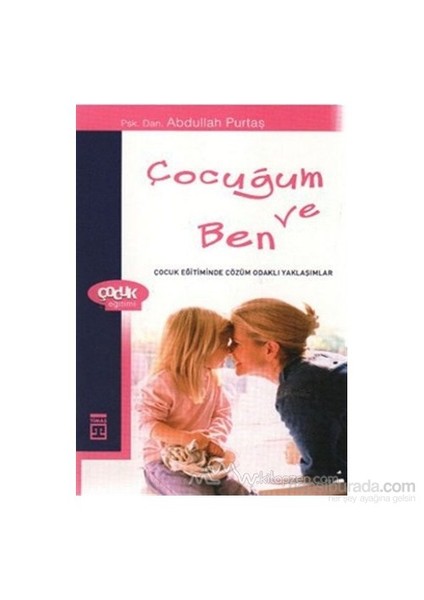 Çocuğum Ve Ben-Abdullah Purtaş