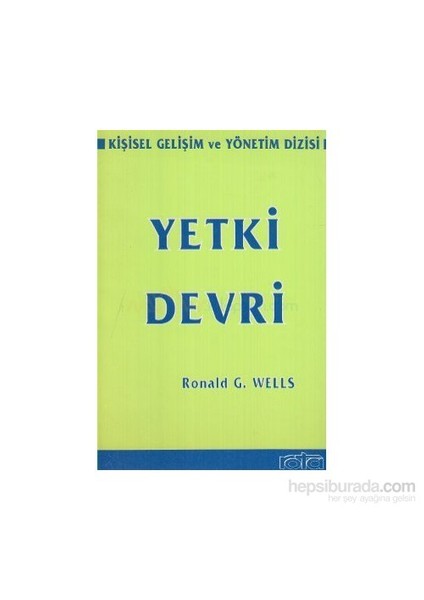 Yetki Devri-Ronald G. Wells