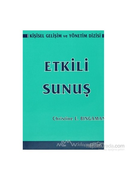 Etkili Sunuş (Ciltli)-Christine E. Bingaman