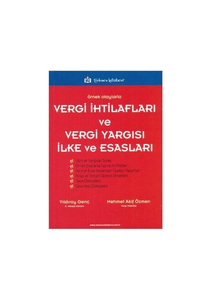 Örnek Olaylarla Vergi İhtilafları Ve Vergi Yargısı İlke Ve Esasları