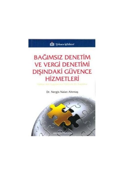 Bağımsız Denetim Ve Vergi Denetimi Dışındaki Güvence Hizmetleri